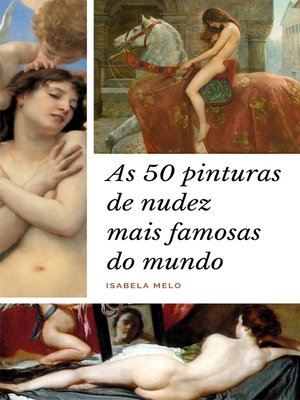 cover image of As 50 pinturas de nudez mais famosas do mundo